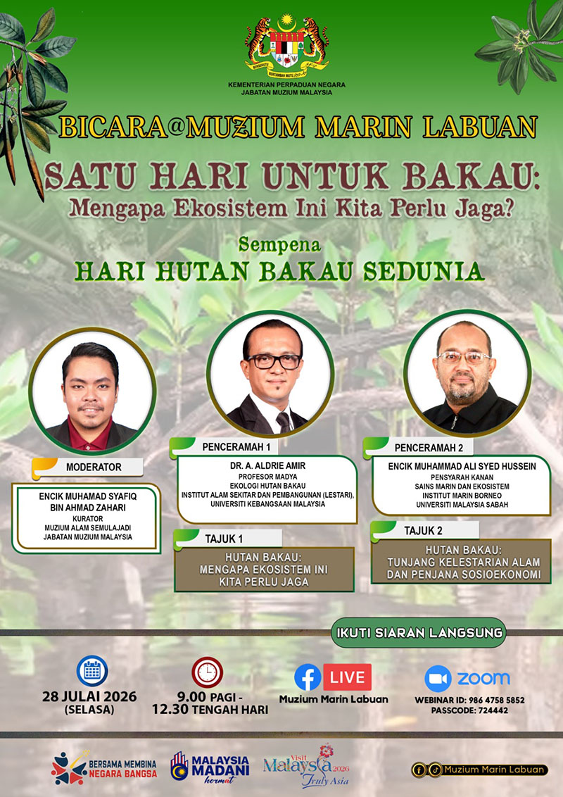 Bicara@Muzium Marin Labuan: Satu Hari Untuk Bakau - Mengapa Ekosistem Ini Kita Perlu Jaga