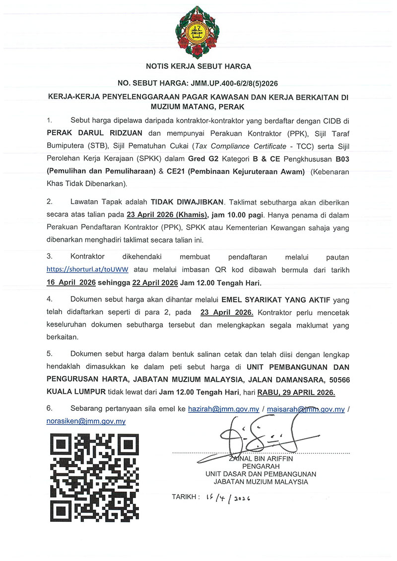 (Notis Sebutharga) Kerja-Kerja Penyelenggaraan Pagar Kawasan Dan Kerja Berkaitan Di Muzium Matang, Perak