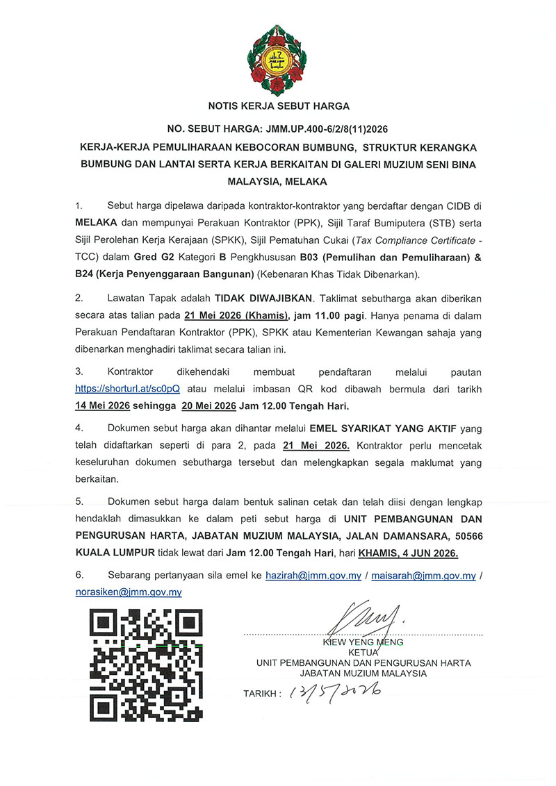 (Notis Sebutharga) Kerja-Kerja Pemuliharaan Kebocoran Bumbung, Struktur Kerangka Bumbung Dan Lantai Serta Kerja Berkaitan Di Galeri Muzium Seni Bina Malaysia, Melaka