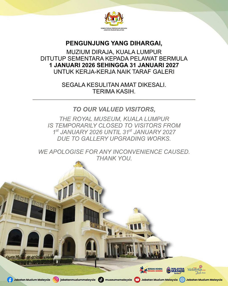 Muzium Diraja, Kuala Lumpur Ditutup Sementara Kepada Pelawat Bermula 1 Januari 2026 Sehingga 31 Januari 2027