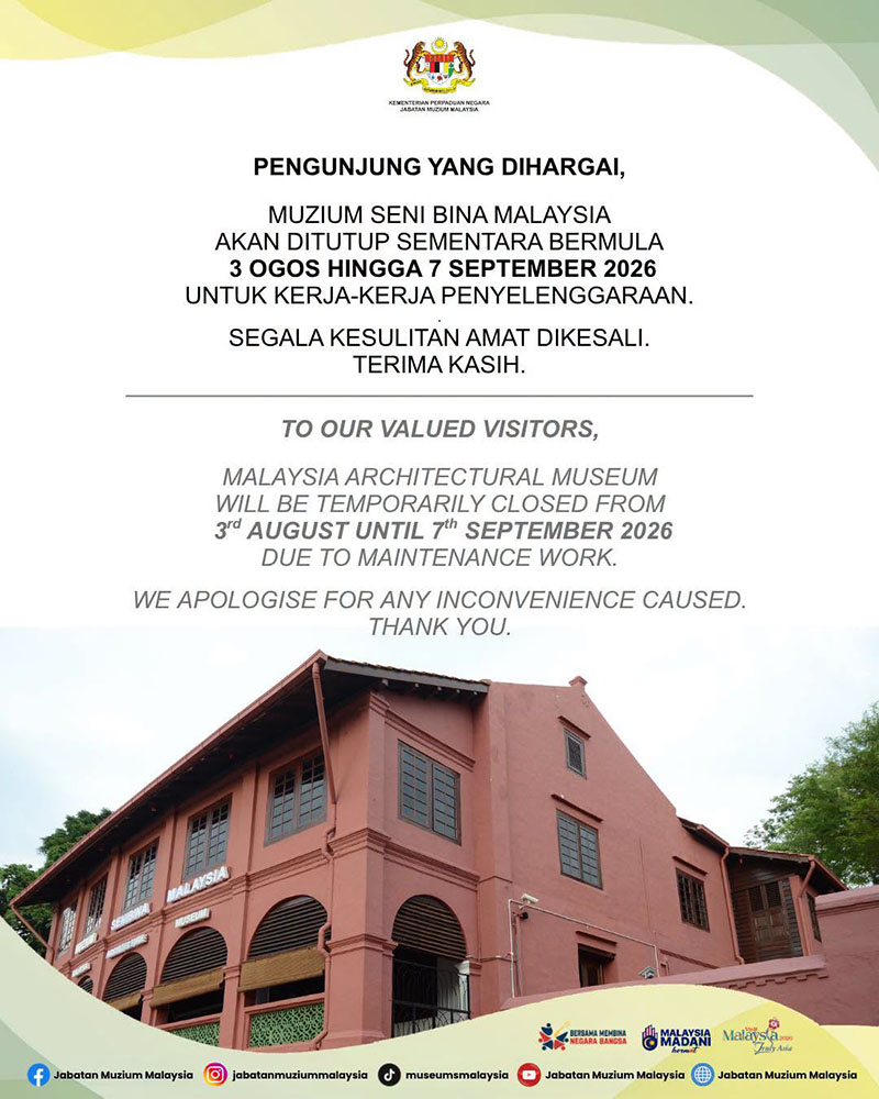 Muzium Seni Bina Malaysia Akan Ditutup Sementara Bermula 3 Ogos - 7 September 2026