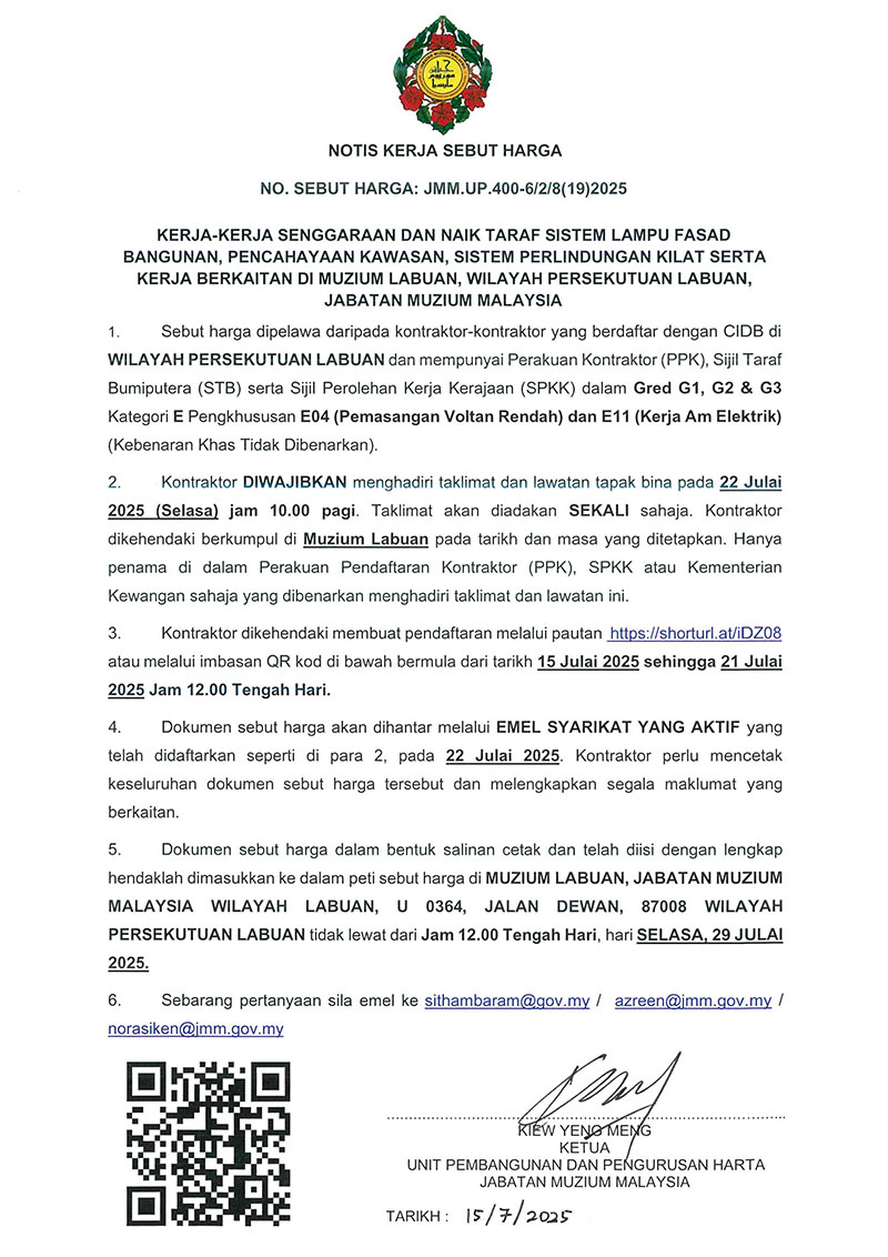 (Notis Sebutharga) Kerja-Kerja Senggaraan Dan Naik Taraf Sistem Lampu Fasad Bangunan, Pencahayaan Kawasan, Sistem Perlindungan Kilat Serta Kerja Berkaitan Di Muzium Labuan, Wilayah Persekutuan Labuan, JMM