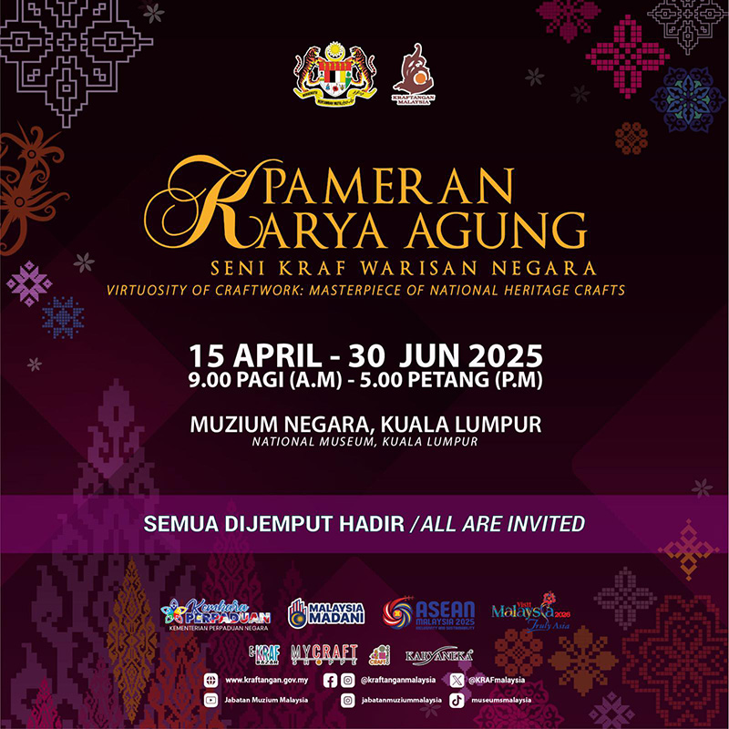 Pameran Karya Agung: Seni Kraf Warisan Negara