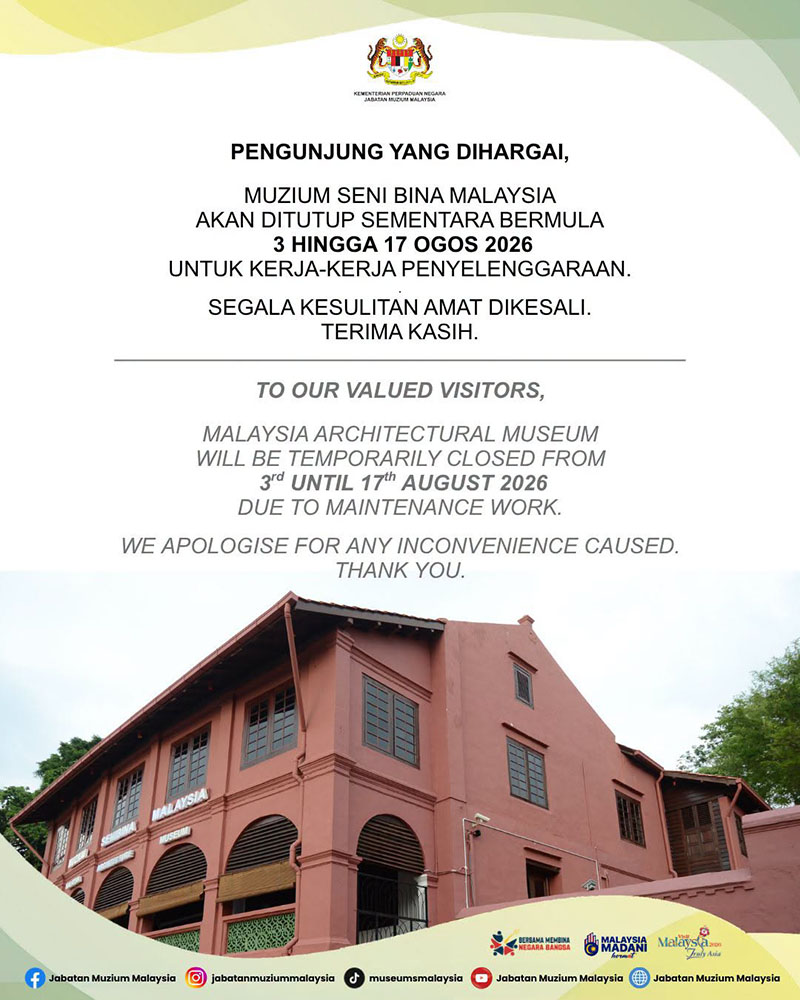 Muzium Seni Bina Malaysia Akan Ditutup Sementara Bermula 3-17 Ogos 2026