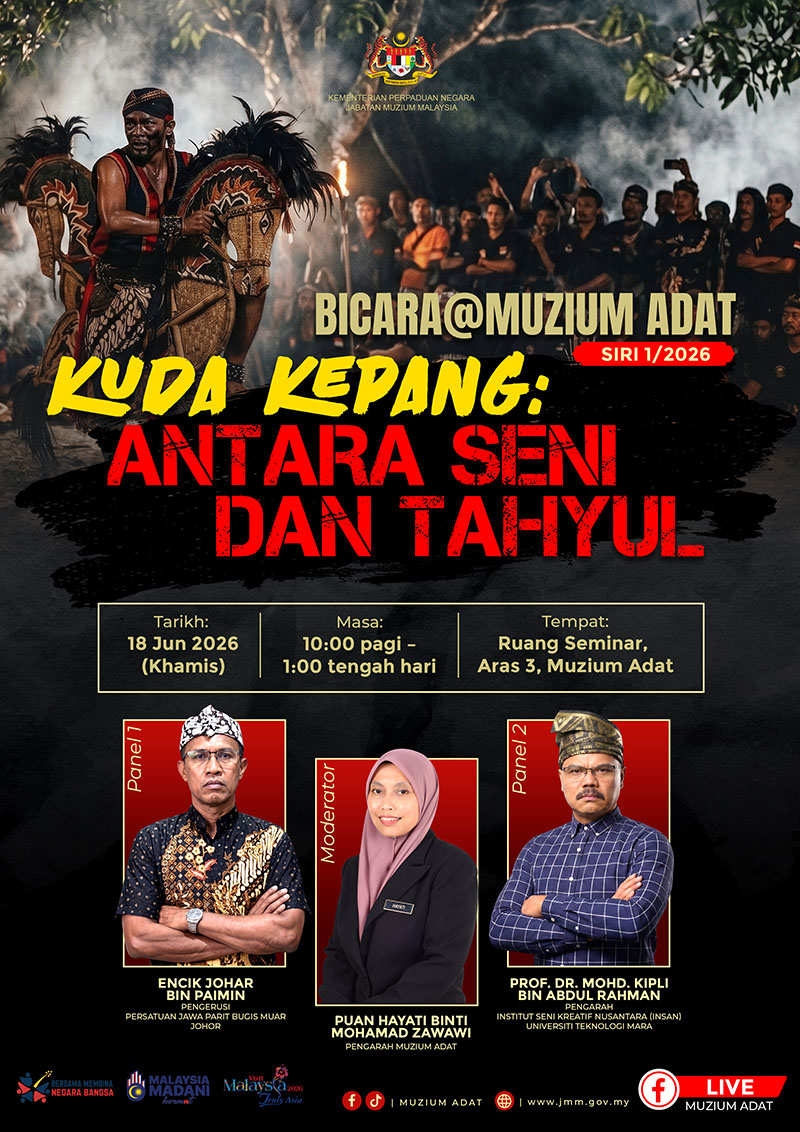 Bicara@Muzium Adat: Kuda Kepang - Antara Seni dan Tahyul