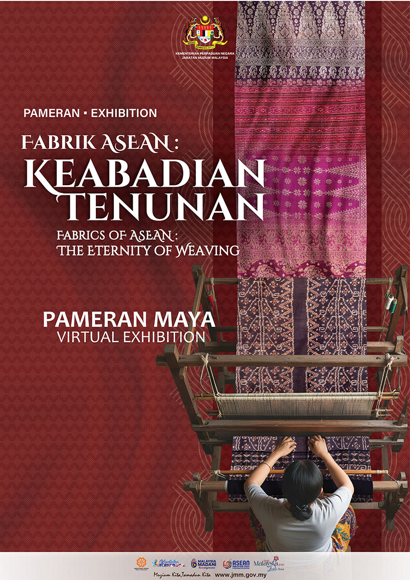 Pameran Maya Fabrik ASEAN: Keabadian Tenunan