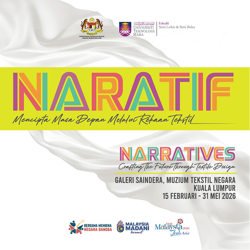 Pameran "Naratif: Mencipta Masa Depan Melalui Rekaan Tekstil"