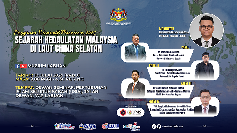 Program Bicara@Muzium 2025: Sejarah Kedaulatan Malaysia di Laut China Selatan