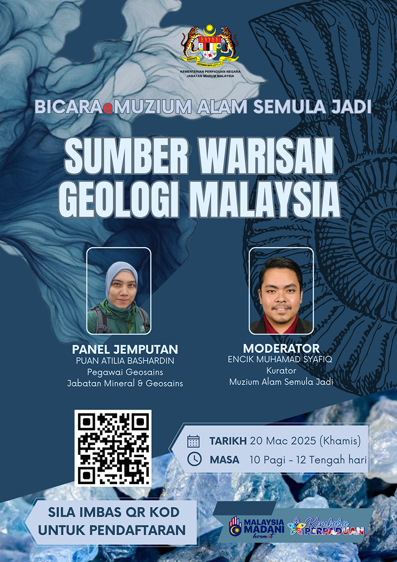 Bicara@Muzium Alam Semula Jadi: Sumber Warisan Geologi Malaysia
