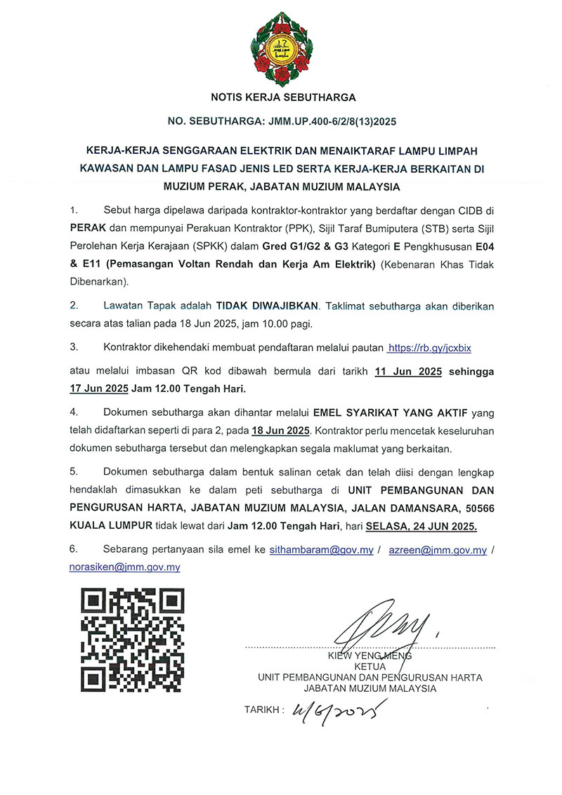 (Notis Sebutharga) Kerja-Kerja Senggaraan Elektrik Dan Menaiktaraf Lampu Limpah Kawasan Dan Lampu Fasad Jenis Led Serta Kerja-Kerja Berkaitan Di Muzium Perak, JMM