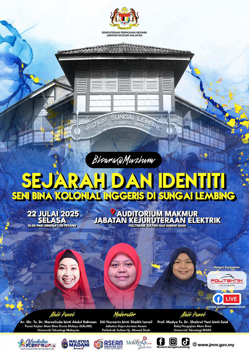Bicara@Muzium: Sejarah Dan Identiti: Seni Bina Kolonial Inggeris Di Sungai Lembing